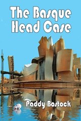 The Basque Head Case - Paddy Bostock - 9781613092569