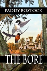 The Bore - Paddy Bostock - 9781613092897