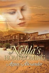 Nelda's Homecoming - Agnes Alexander - 9781613093870