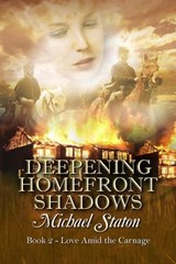Deepening Homefront Shadows - Michael Staton - 9781613094037