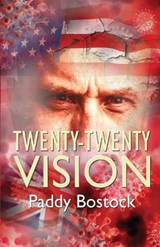Twenty-Twenty Vision - Paddy Bostock - 9781613095201