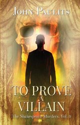To Prove a Villain - John Paulits - 9781613095355