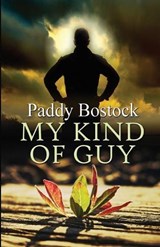 My Kind of Guy - Paddy Bostock - 9781613095782