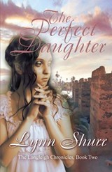 The Perfect Daughter - Lynn Shurr - 9781613095980