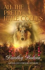 All the Pretty Little Collies - Dorothy Bodoin - 9781613096185