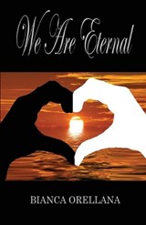 We Are Eternal - ORELLANA,  Bianca - 9781613096505