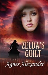 Zelda's Guilt - ALEXANDER,  Agnes - 9781613096611