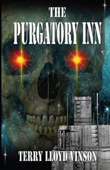 The Purgatory Inn - VINSON,  Terry Lloyd - 9781613098172
