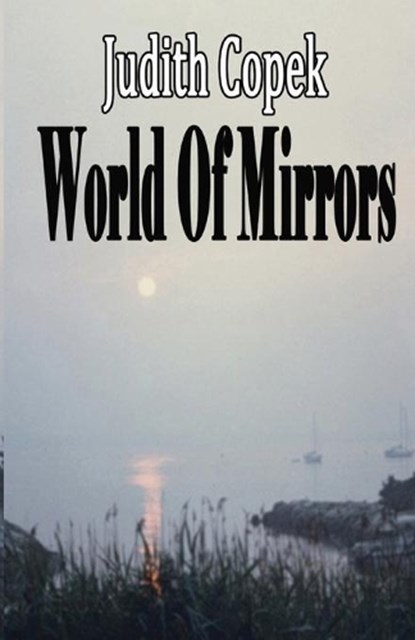World of Mirrors, COPEK,  Judith - Paperback - 9781613099292