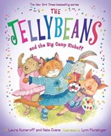 The Jellybeans and the Big Camp Kickoff - Laura Numeroff ; Nate Evans - 9781613120453