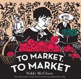 To Market, to Market - Nikki McClure - 9781613121115