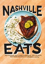 Nashville Eats - Jennifer Justus ; Andrea Behrends - 9781613128701