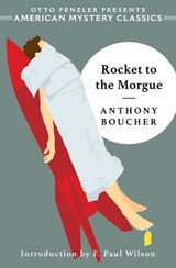 Rocket to the Morgue - Anthony Boucher - 9781613161371