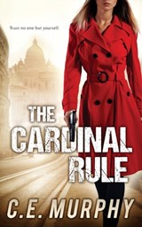 The Cardinal Rule - C E Murphy - 9781613171615