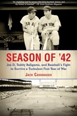 Season of '42 - Jack Cavanaugh - 9781613217993