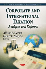 Corporate & International Taxation - GARNER,  Allison S ; Murphy, Daniel C - 9781613246160