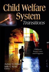 Child Welfare System - WILSON,  Aubrey D ; Ryan, Sally G - 9781613247136
