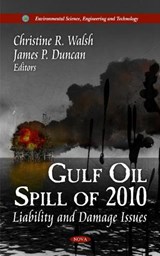 Gulf Oil Spill of 2010 - WALSH,  Christine R - 9781613247297