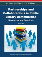 Partnerships and Collaborations in Public Library Communities - Karen Ellis - 9781613503874