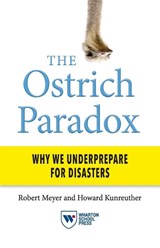 The Ostrich Paradox - Robert Meyer ; Howard Kunreuther - 9781613630808