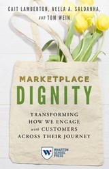 Marketplace Dignity - LAMBERTON,  Cait ; Saldanha, Neela A. ; Wein, Tom - 9781613631751
