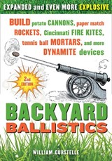 Backyard Ballistics - William Gurstelle - 9781613740644