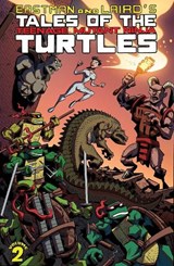 Tales Of The Teenage Mutant Ninja Turtles Volume 2 - Ryan Brown ; Kevin Eastman ; Peter Laird - 9781613776247