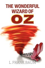 The Wonderful Wizard of Oz - BAUM,  L. F. - 9781613821190