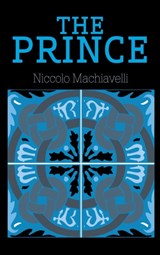 The Prince - Niccolo Machiavelli - 9781613828830