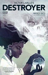 Victor LaValle's Destroyer #5 - Victor LaValle - 9781613989784