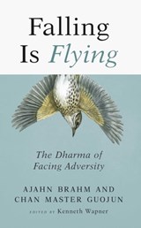 Falling is Flying - Ajahn Brahm ; Master Guojun - 9781614294375