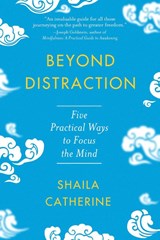 Beyond Distraction - Shaila Catherine - 9781614297871