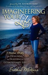 Imagineering Your Life - Siobhan McKenna - 9781614481331