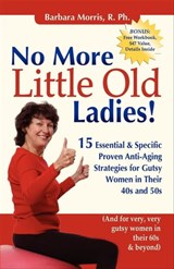 No More Little Old Ladies! - Barbara Morris - 9781614484080