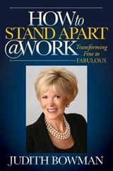 How to Stand Apart @ Work - BOWMAN,  Judith - 9781614486879