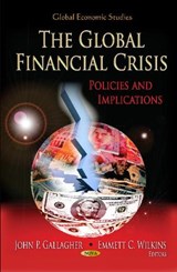 Global Financial Crisis - GALLAGHER,  John P ; Wilkins, Emmett C - 9781614703174