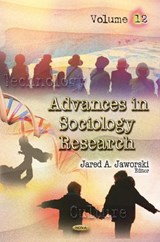 Advances in Sociology Research - Jared A Jaworski - 9781614707462