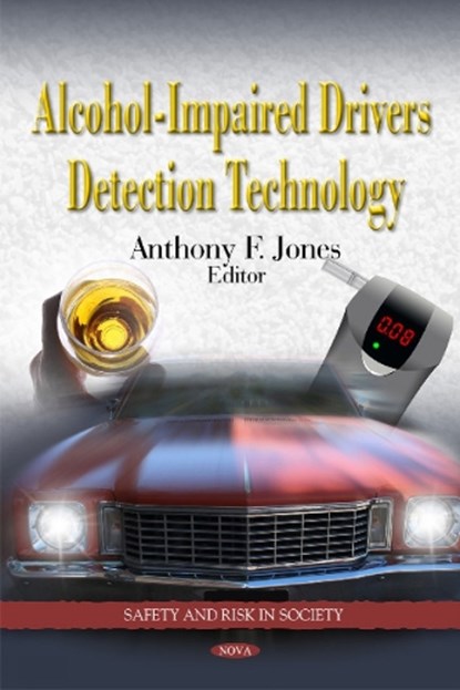 Alcohol-Impaired Drivers Detection Technology, JONES,  Anthony F - Gebonden - 9781614708889