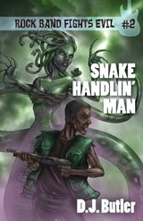 Snake Handlin' Man - BUTLER,  D. J. - 9781614753018