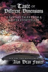 The Taste of Different Dimensions - Alan Dean Foster - 9781614759850