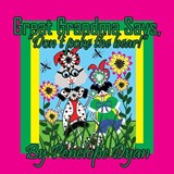 Great Grandma Says, "Don't poke the bear!" - Penelope Dyan - 9781614778615
