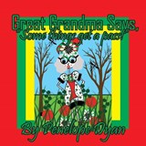 Great Grandma Says, "Some things get a pass!" - Penelope Dyan - 9781614778738