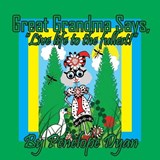 Great Grandma Says, "Live life to the fullest!" - Penelope Dyan - 9781614778868