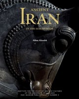 Ancient Iran in the ISAC Museum - Abbas Alizadeh - 9781614911388
