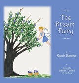 The Dream Fairy - Sherrie Hammer - 9781614939115