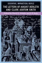 Impractical Devils Eccentric - Clark Ashton Smith ; August Derleth ; David E. Schultz - 9781614982227