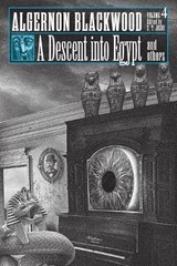 A Descent into Egypt and Others - Algernon Blackwood - 9781614984689