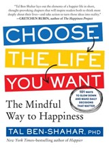 Choose the Life You Want - Tal Ben-Shahar - 9781615191956