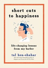 Short Cuts to Happiness - Tal Ben-Shahar - 9781615195121