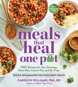 Meals That Heal - One Pot - Carolyn Williams - 9781615198221